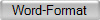 Word-Format