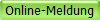 Online-Meldung